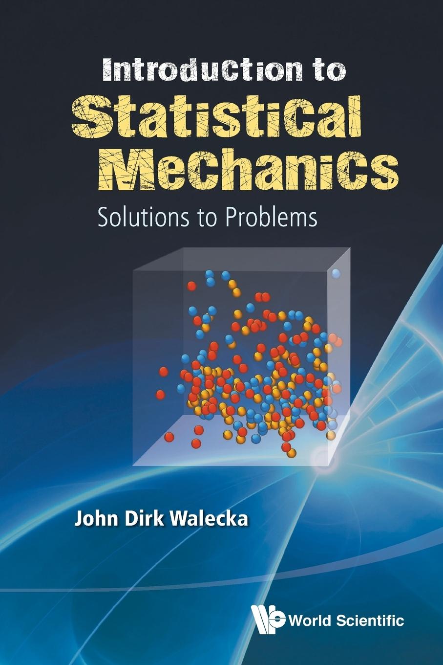 Cover: 9789813148130 | INTROD TO STAT MECHANICS-PROB &amp; SOLNS | John Dirk Walecka | Buch