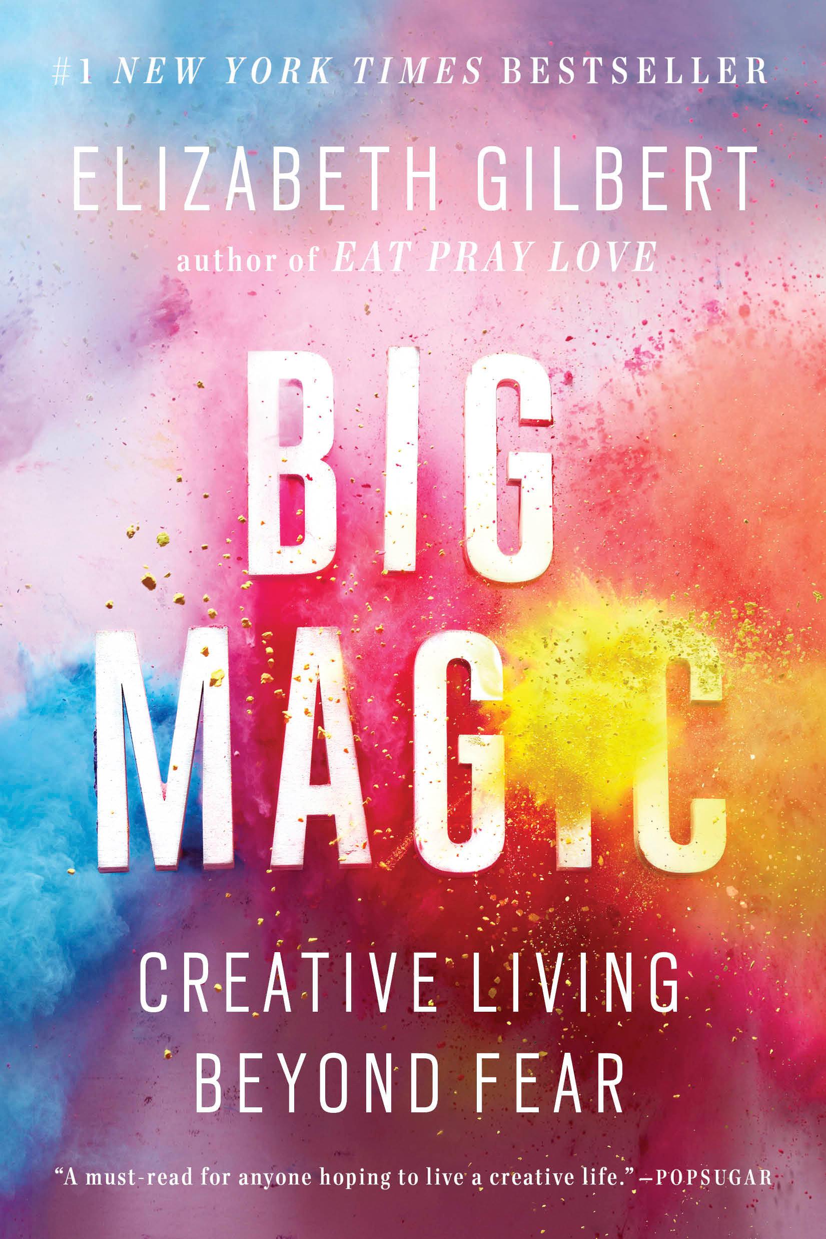 Cover: 9781594634727 | Big Magic | Creative Living Beyond Fear | Elizabeth Gilbert | Buch