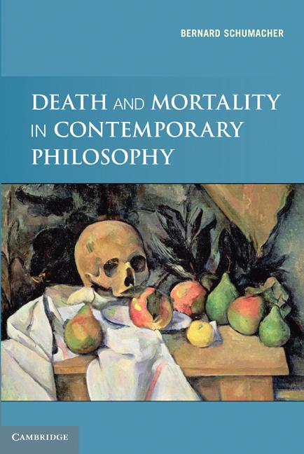 Cover: 9780521171199 | Death and Mortality in Contemporary Philosophy | Bernard N. Schumacher