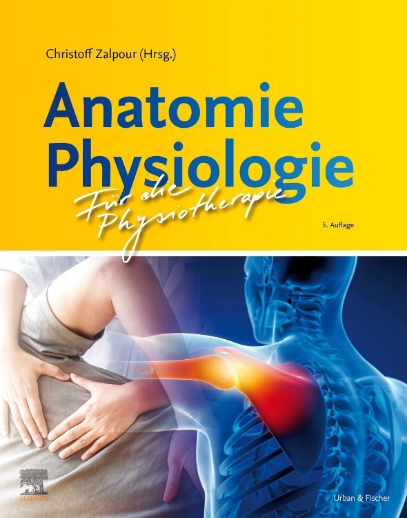 Cover: 9783437453052 | Anatomie Physiologie für die Physiotherapie | Christoff Zalpour | Buch