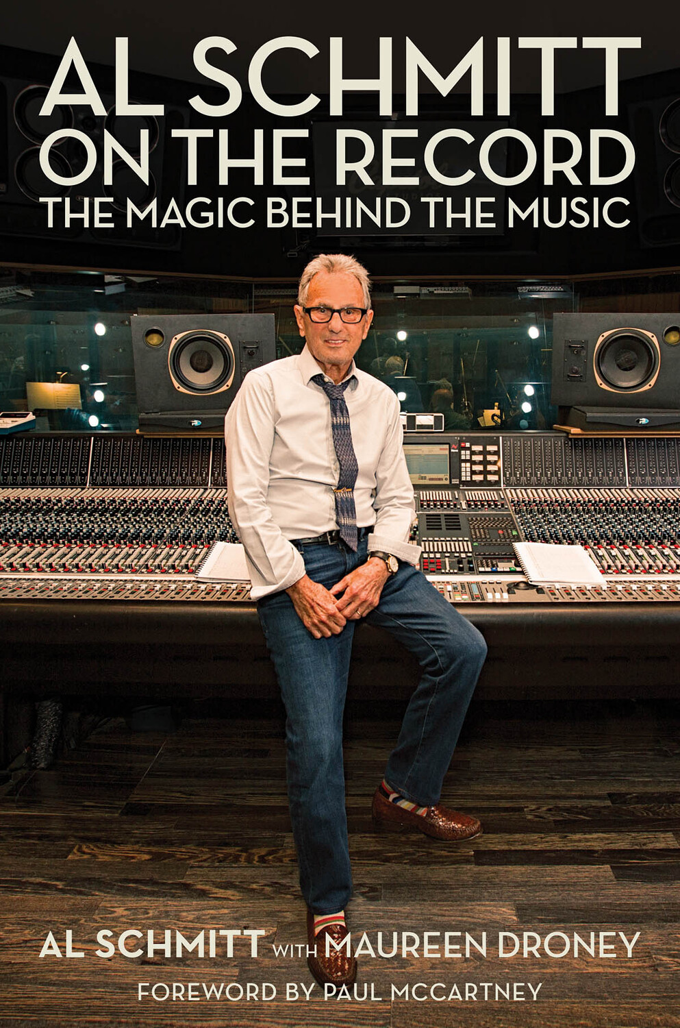 Cover: 888680612122 | Al Schmitt on the Record | The Magic Behind the Music (Hardcover)