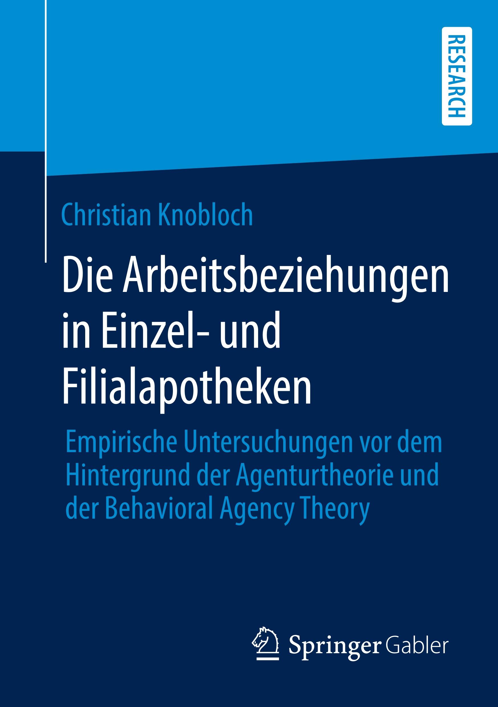 Cover: 9783658297664 | Die Arbeitsbeziehungen in Einzel- und Filialapotheken | Knobloch