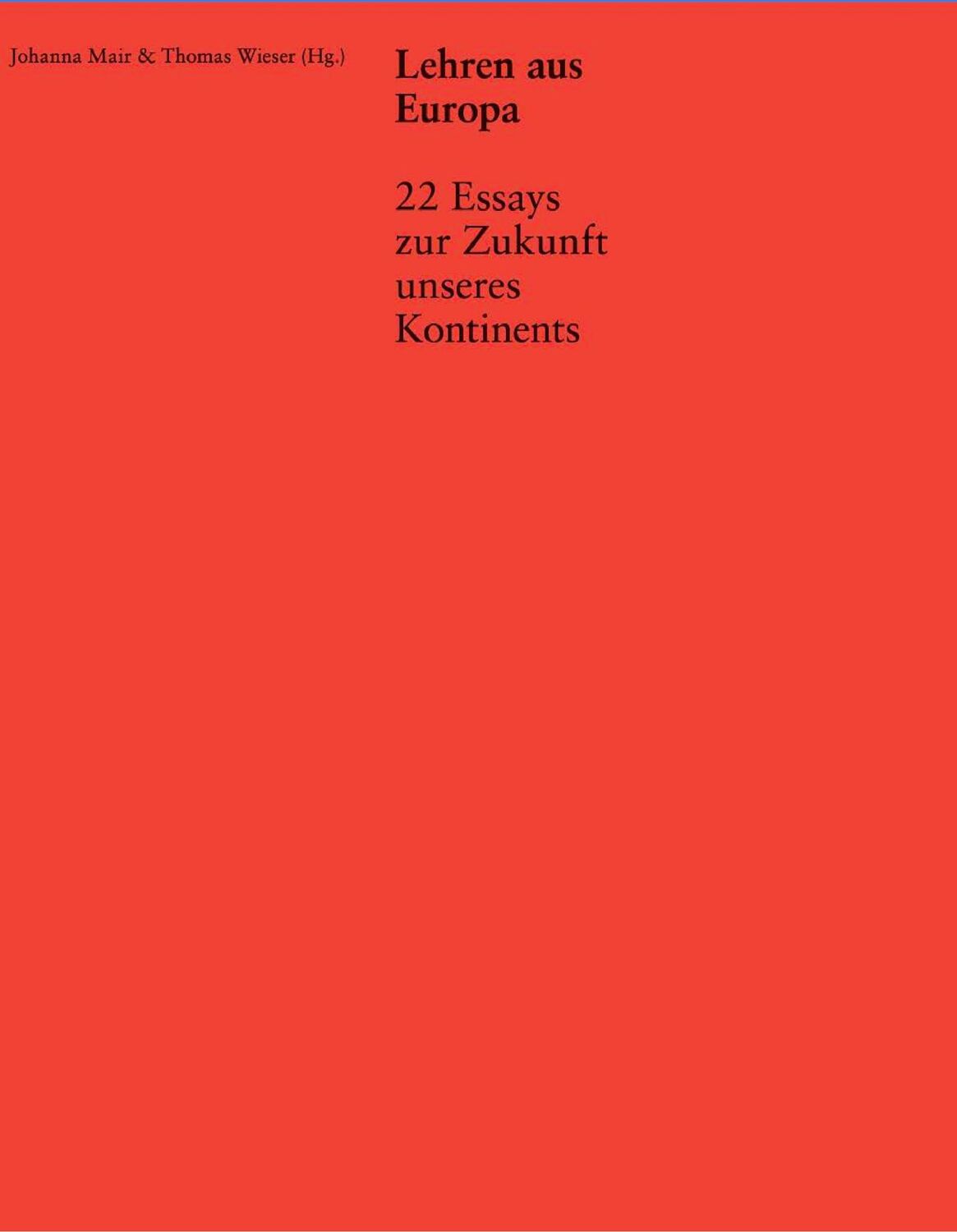 Cover: 9783903461055 | Lehren aus Europa | 22 Essays zur Zukunft unseres Kontinents | Buch