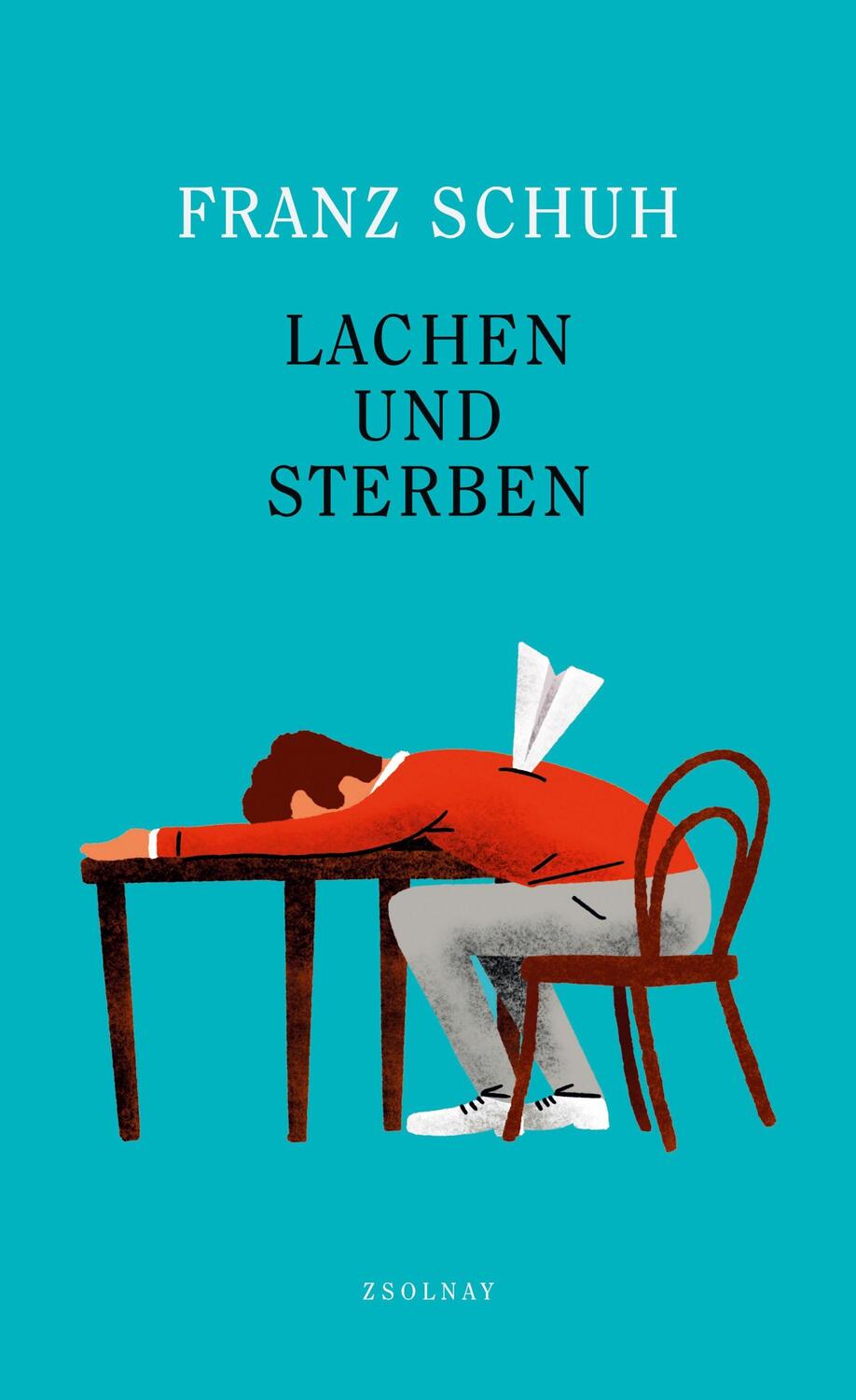 Cover: 9783552072299 | Lachen und Sterben | Franz Schuh | Buch | Deutsch | 2021