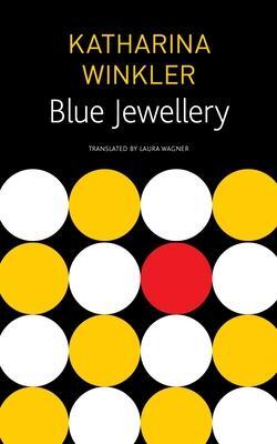 Cover: 9781803090023 | Blue Jewellery | Katharina Winkler | Taschenbuch | The German List