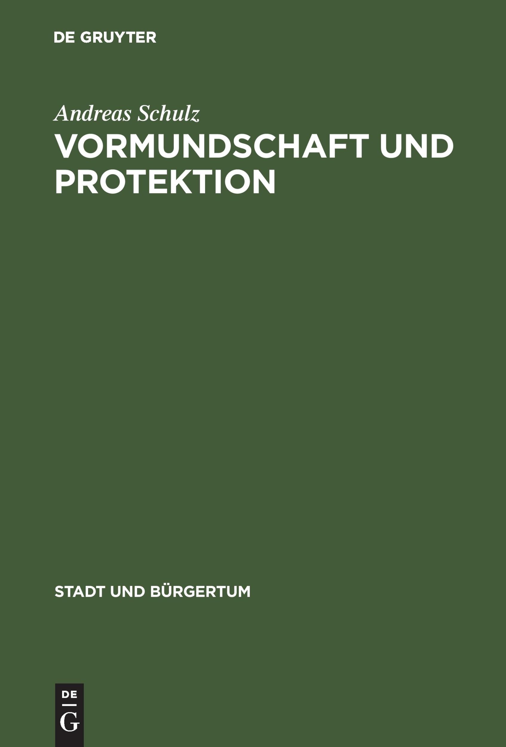 Cover: 9783486565829 | Vormundschaft und Protektion | Eliten und Bürger in Bremen 1750-1880