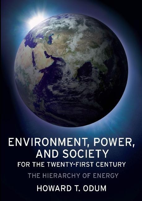 Cover: 9780231128872 | Environment, Power, and Society for the Twenty-First Century | Odum