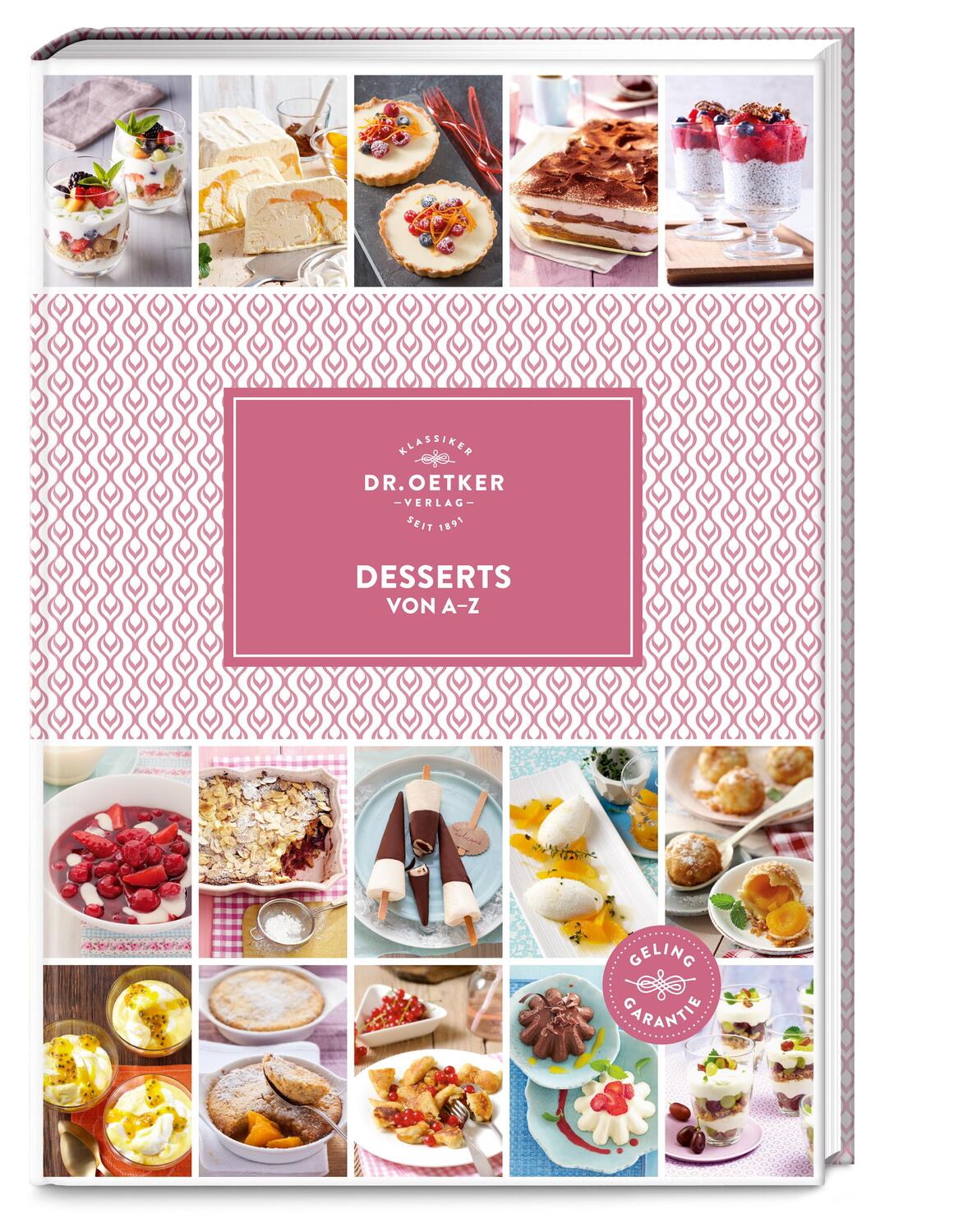 Cover: 9783767016934 | Desserts von A-Z | Buch | A-Z Reihe (Dr. Oetker) | 216 S. | Deutsch