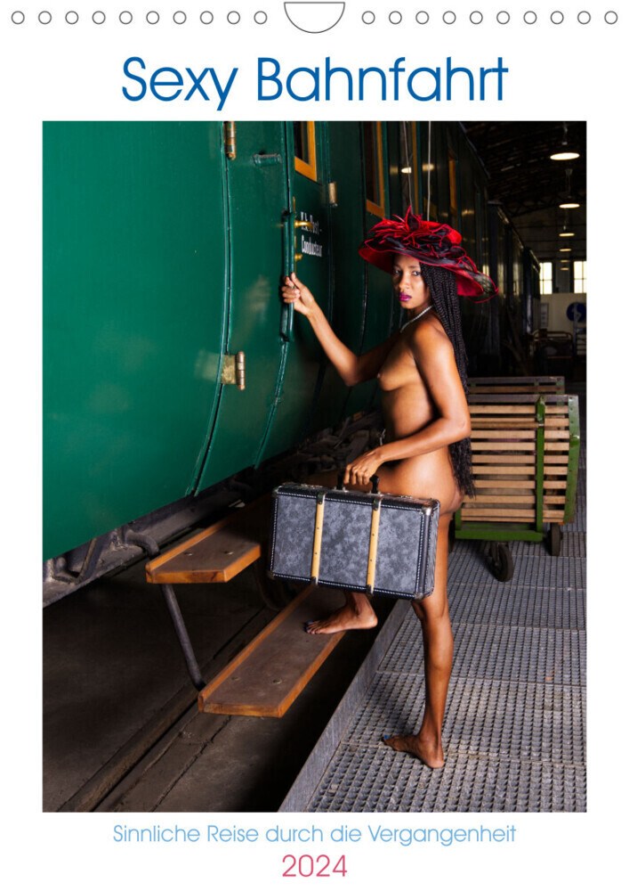 Cover: 9783675414433 | Sexy Bahnfahrt (Wandkalender 2024 DIN A4 hoch), CALVENDO...