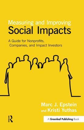 Cover: 9781907643996 | Measuring and Improving Social Impacts | Marc J Epstein (u. a.) | Buch