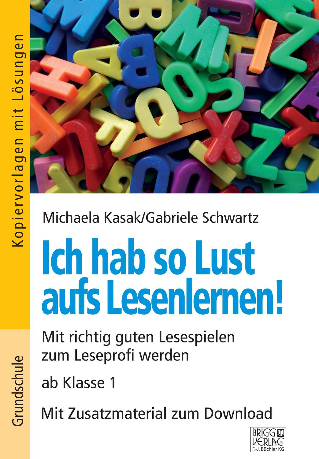 Cover: 9783956601064 | Ich hab so Lust aufs Lesenlernen! | Michaela Kasak (u. a.) | Buch