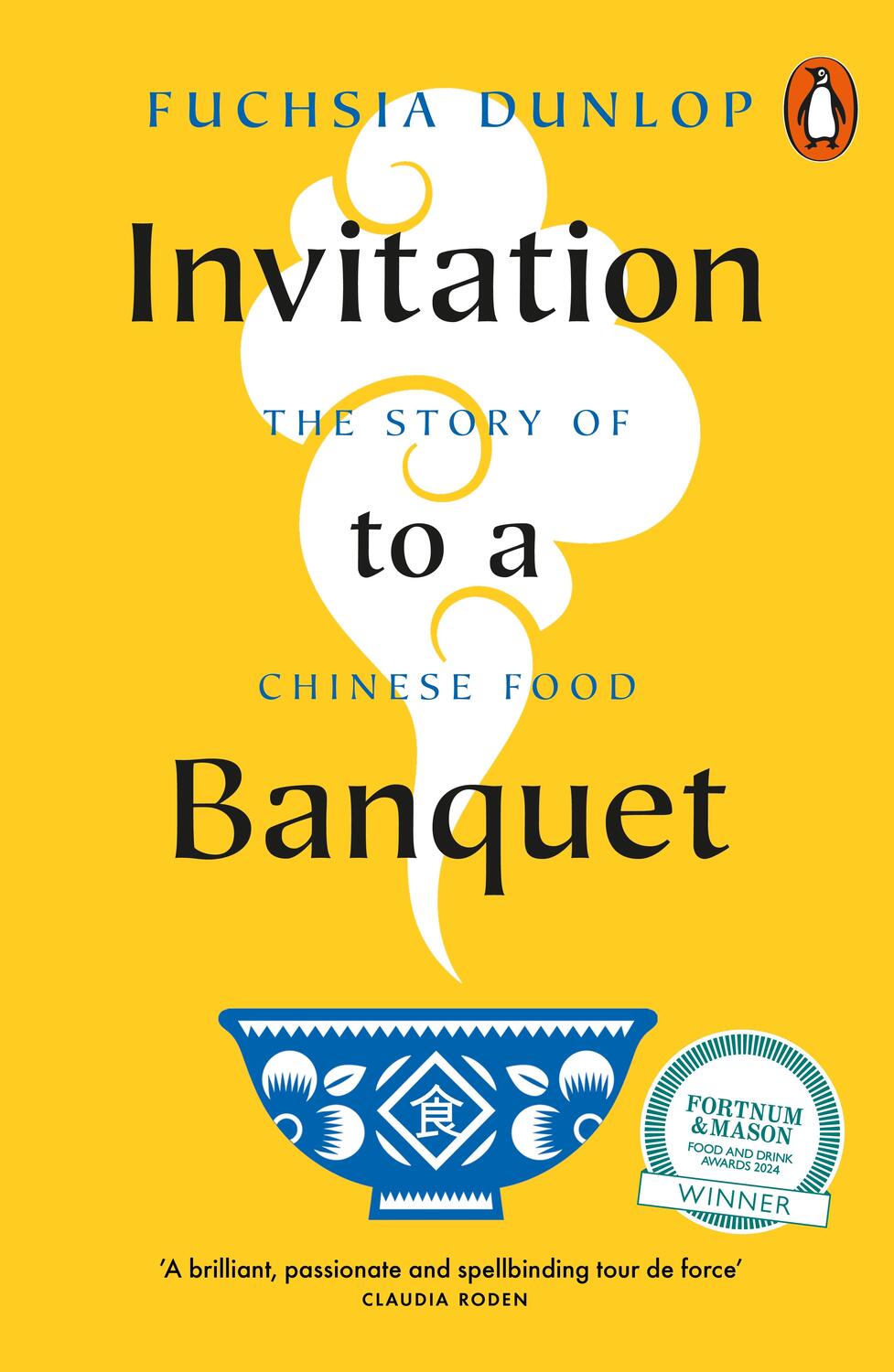 Cover: 9780141997216 | Invitation to a Banquet | The Story of Chinese Food | Fuchsia Dunlop