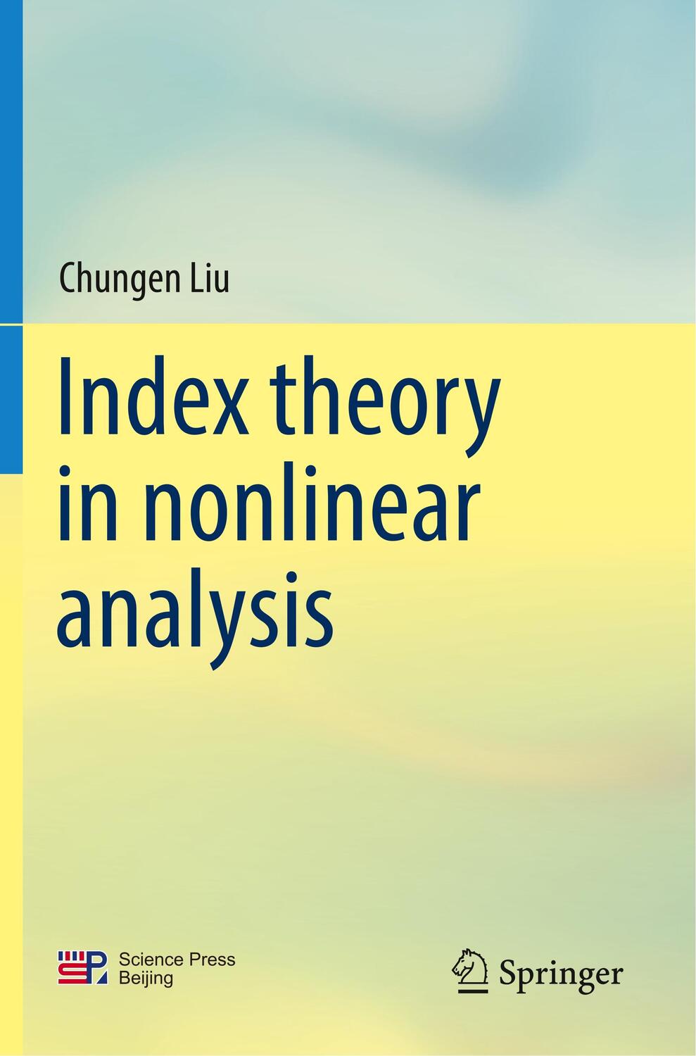 Cover: 9789811372896 | Index theory in nonlinear analysis | Chungen Liu | Taschenbuch | XXI