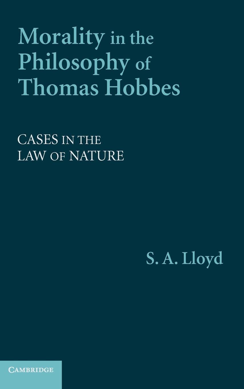 Cover: 9780521861670 | Morality in the Philosophy of Thomas Hobbes | S. A. Lloyd | Buch