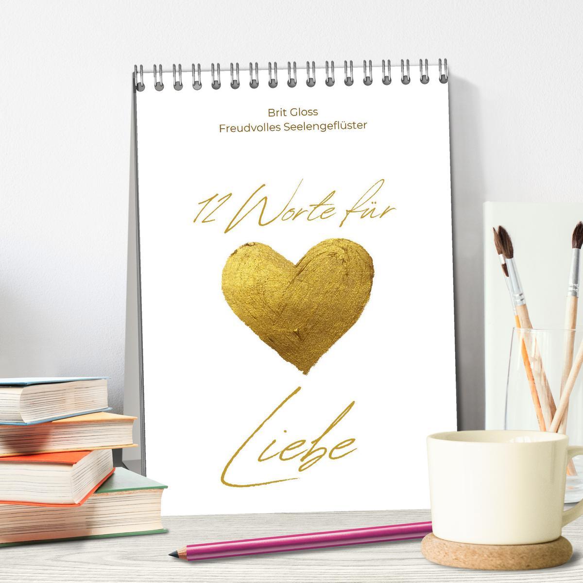 Bild: 9783457185896 | 12 Worte für Liebe (Tischkalender 2025 DIN A5 hoch), CALVENDO...