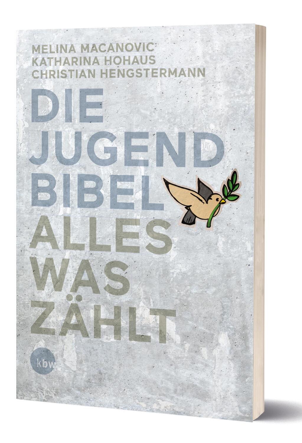 Cover: 9783460326309 | Die Jugendbibel Alles was zählt | Melina Macanovic (u. a.) | Buch
