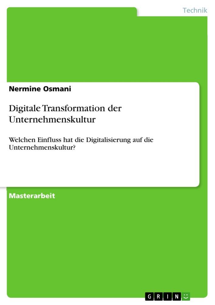 Cover: 9783668336797 | Digitale Transformation der Unternehmenskultur | Nermine Osmani | Buch