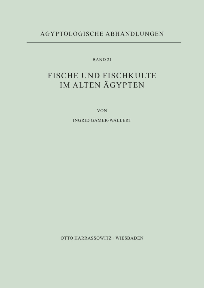 Cover: 9783447007795 | Fische und Fischkulte im Alten Ägypten | Ingrid Gamer-Wallert | Buch