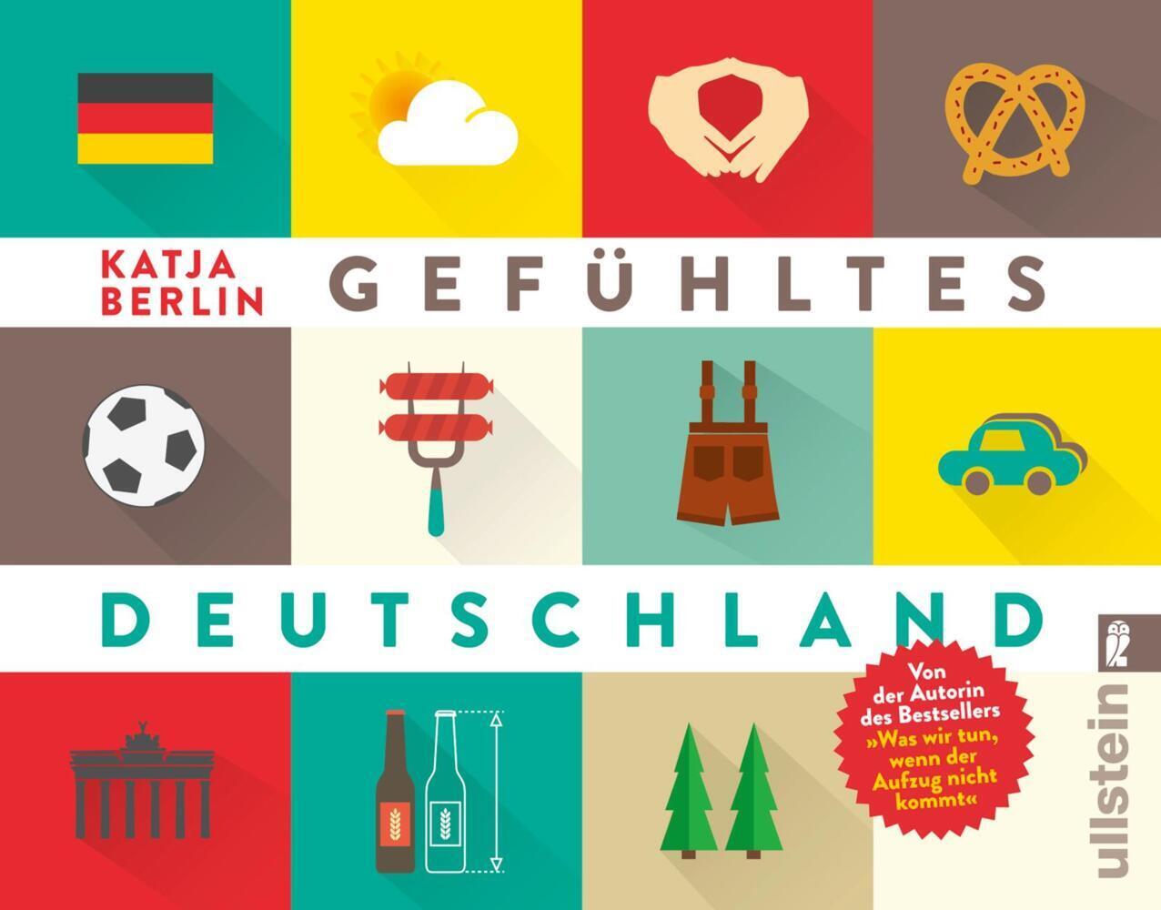 Cover: 9783548375854 | Gefühltes Deutschland | Katja Berlin | Taschenbuch | 176 S. | Deutsch