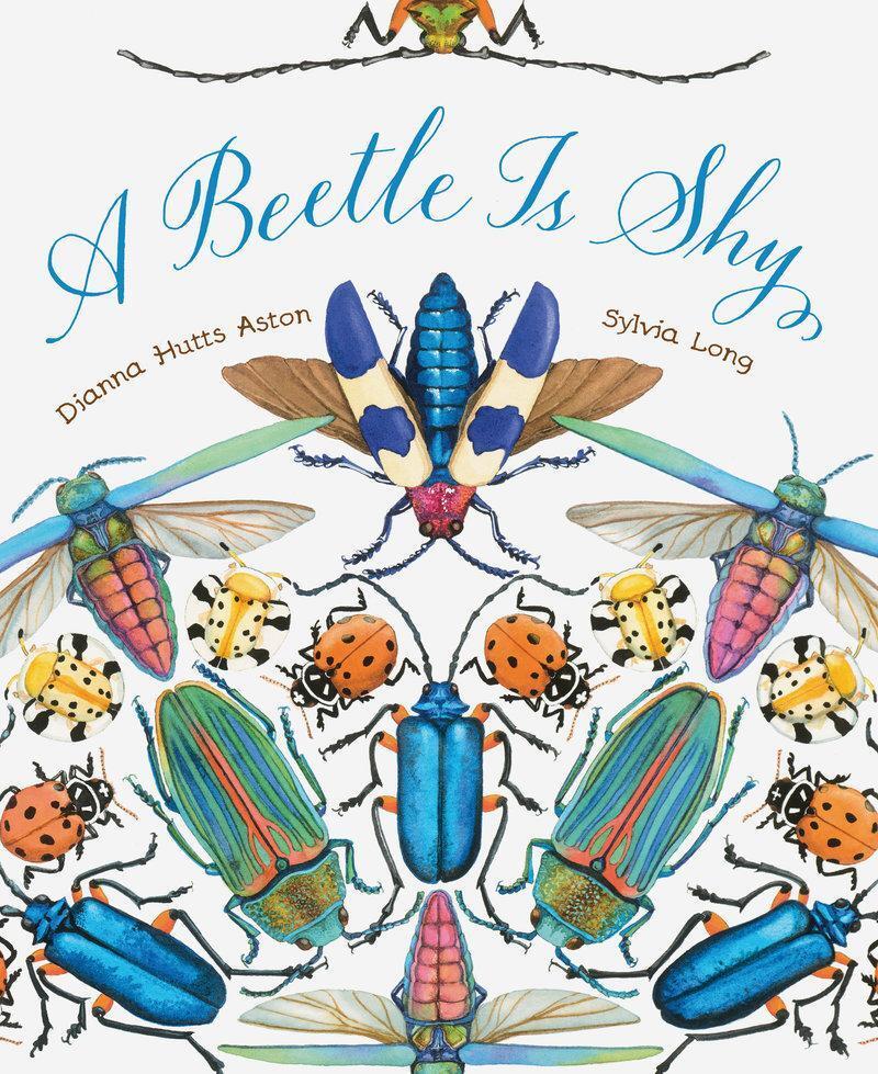 Cover: 9781797215877 | A Beetle Is Shy | Dianna Hutts Aston | Taschenbuch | Sylvia Long