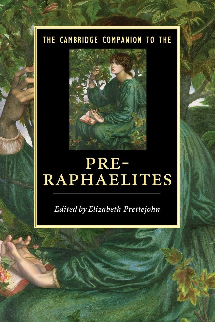 Cover: 9780521719315 | The Cambridge Companion to the Pre-Raphaelites | Elizabeth Prettejohn