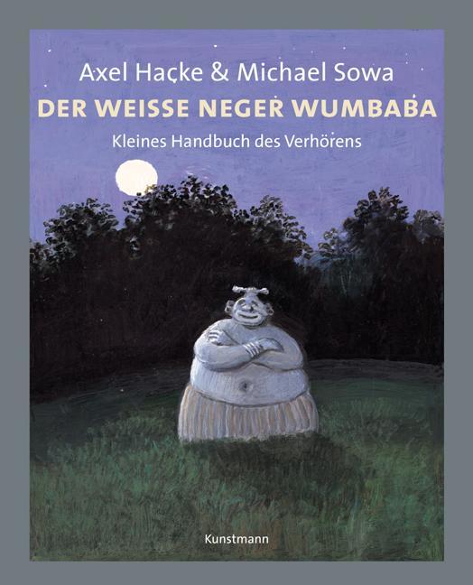 Cover: 9783888973673 | Der weiße Neger Wumbaba | Kleines Handbuch des Verhörens | Buch | 2004