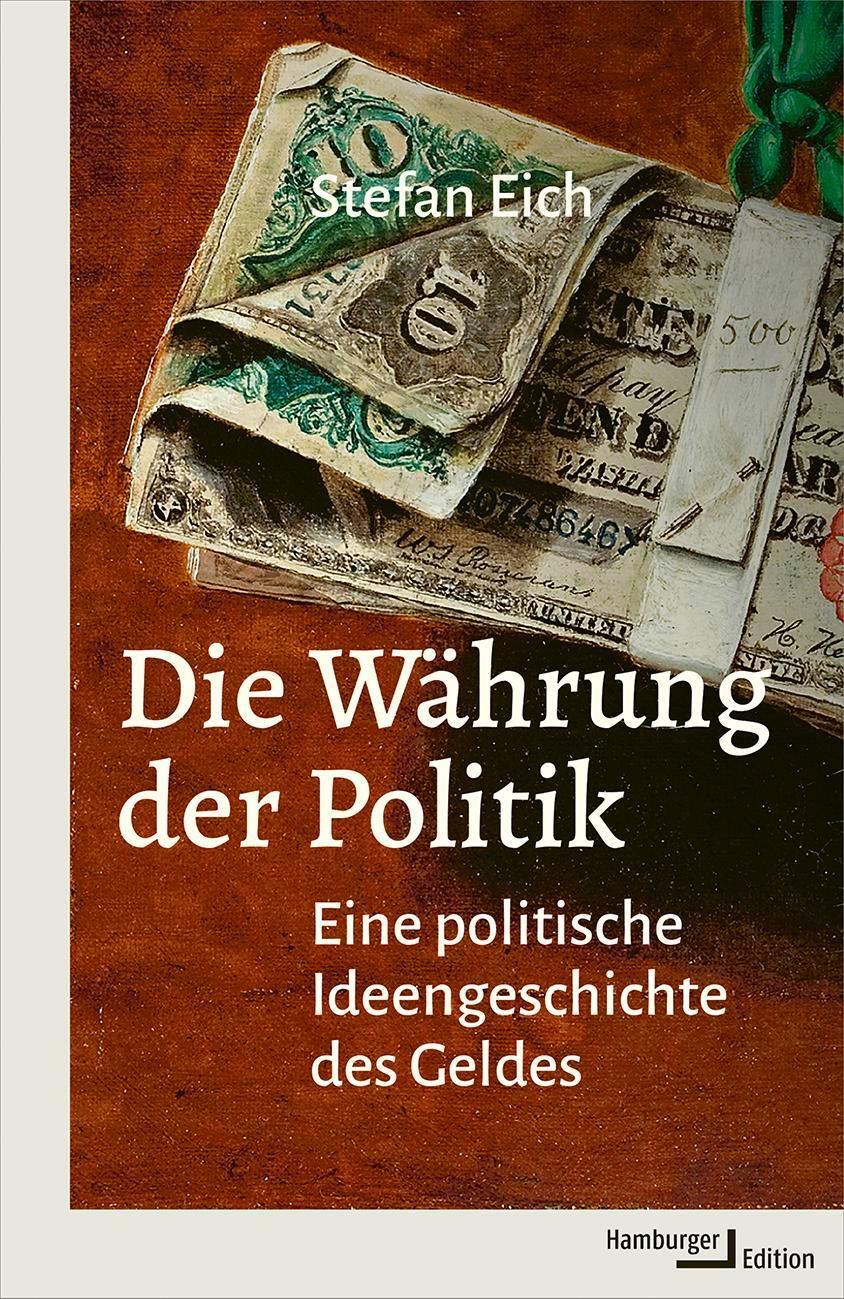 Cover: 9783868543766 | Die Währung der Politik | Eine politische Ideengeschichte des Geldes