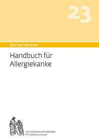 Cover: 9783906089423 | Bircher-Benner Handbuch 23 für Allergiekranke | Andres Bircher | Buch