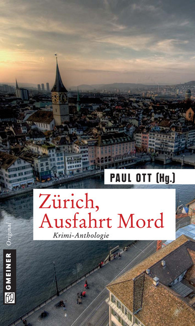 Cover: 9783839211373 | Zürich, Ausfahrt Mord | Krimi-Anthologie | Paul Ott | Taschenbuch