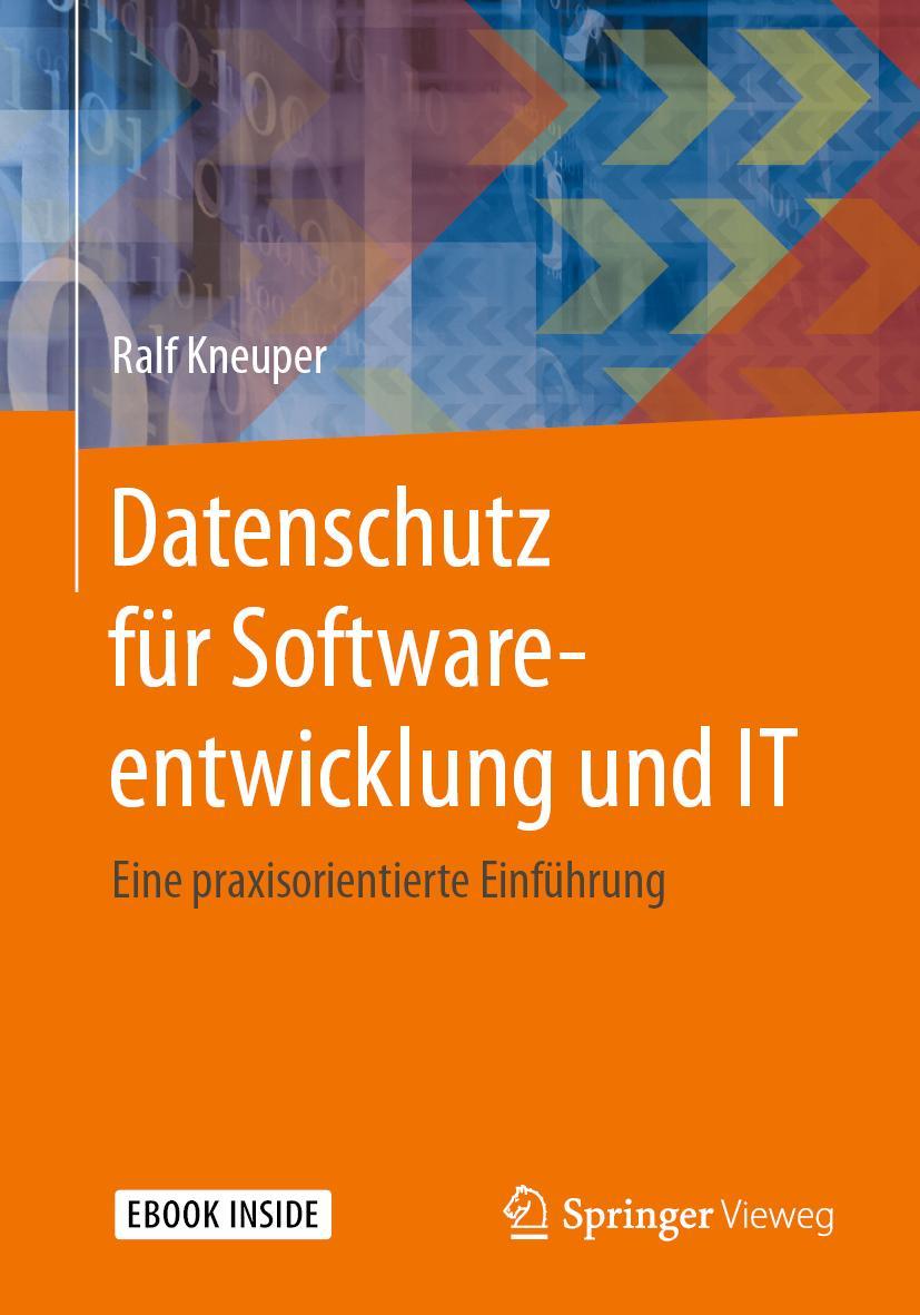 Cover: 9783662630860 | Datenschutz für Softwareentwicklung und IT | Ralf Kneuper | Buch