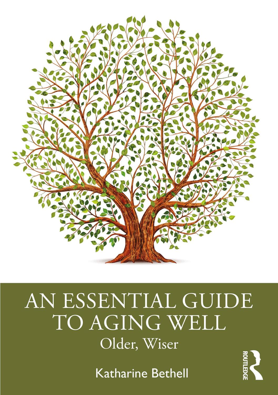 Cover: 9780367223861 | An Essential Guide to Aging Well | Older, Wiser | Katharine Bethell