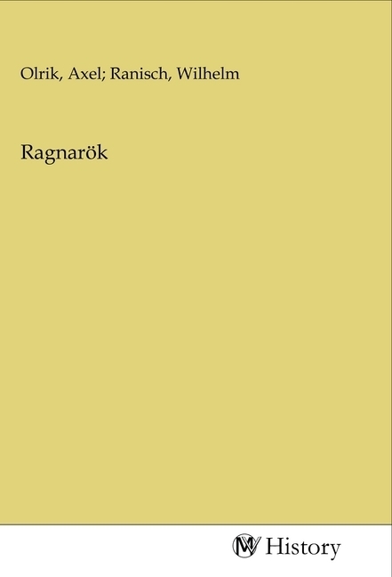Cover: 9783968726830 | Ragnarök | Axel; Ranisch, Wilhelm Olrik | Taschenbuch | Deutsch