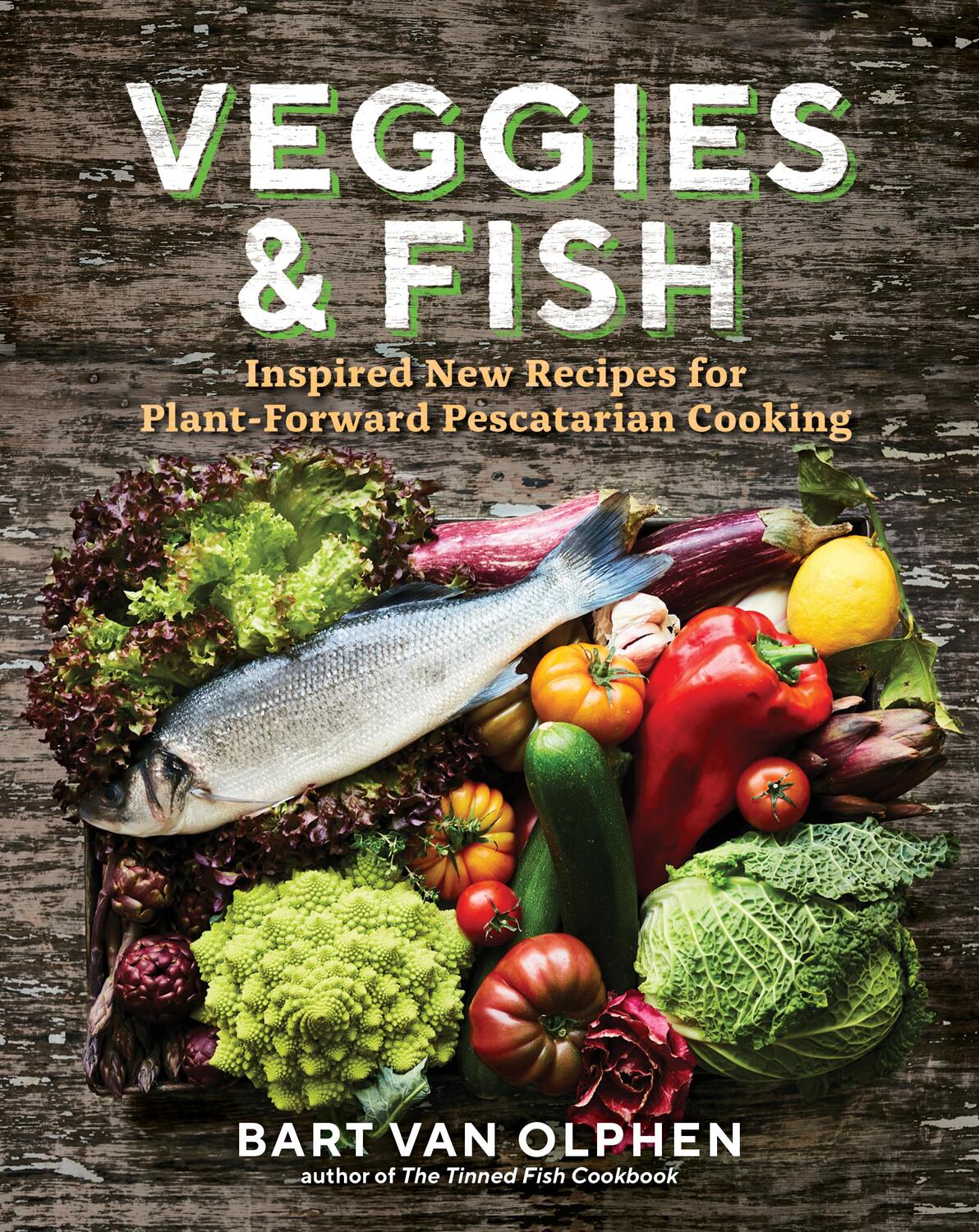 Cover: 9781615198344 | Veggies and Fish | Bart van Olphen | Buch | Gebunden | Englisch | 2021