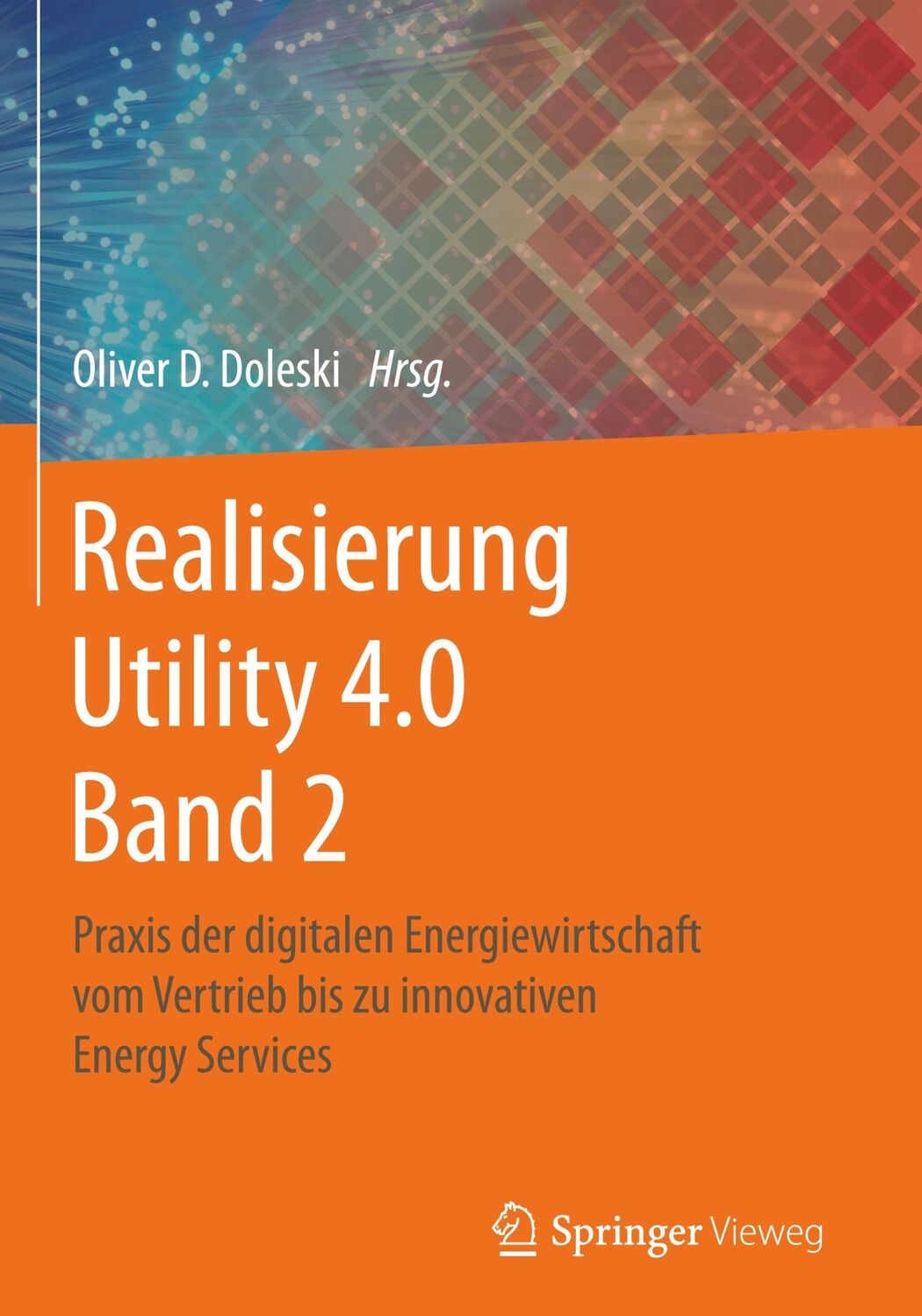 Cover: 9783658255886 | Realisierung Utility 4.0 Band 2 | Oliver D. Doleski | Buch | xlii