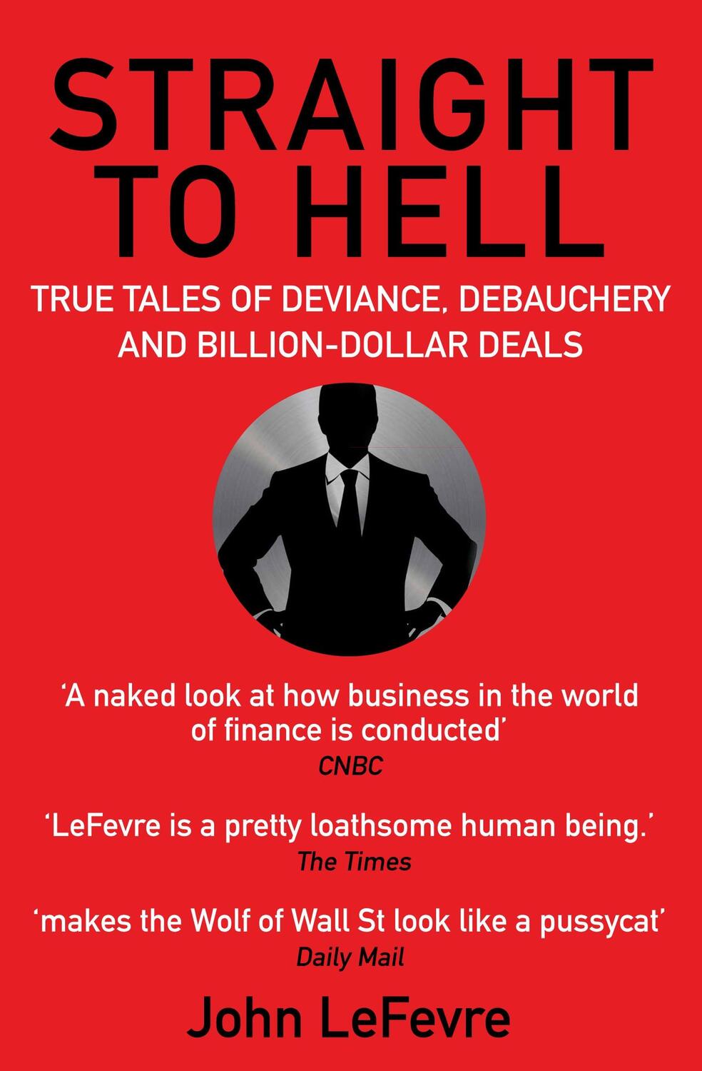 Cover: 9781611855500 | Straight to Hell | John LeFevre | Taschenbuch | 320 S. | Englisch