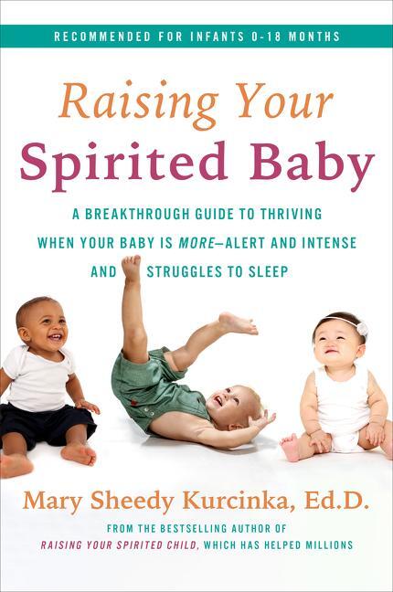 Cover: 9780062961525 | Raising Your Spirited Baby | Mary Sheedy Kurcinka | Taschenbuch | 2020