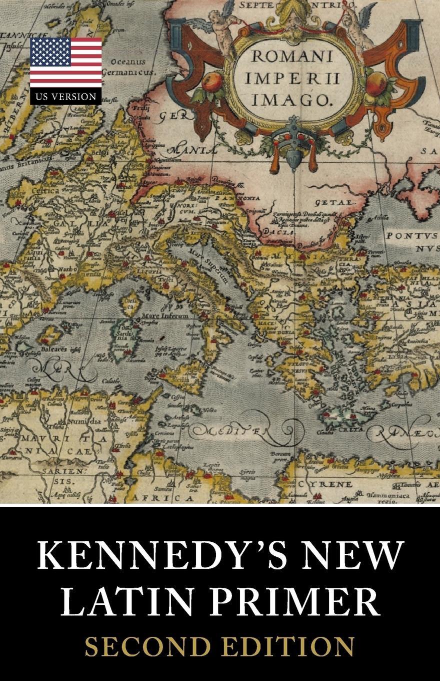 Cover: 9781904799719 | Kennedy's New Latin Primer | Benjamin Hall Kennedy (u. a.) | Buch