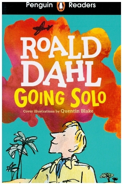 Cover: 9780241430927 | Penguin Readers Level 4: Going Solo (ELT Graded Reader) | Roald Dahl