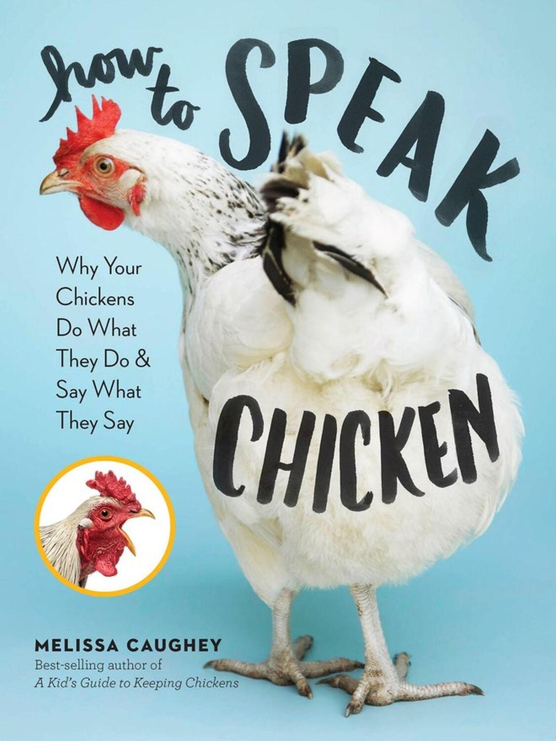 Cover: 9781612129112 | How to Speak Chicken | Melissa Caughey | Taschenbuch | Englisch | 2017