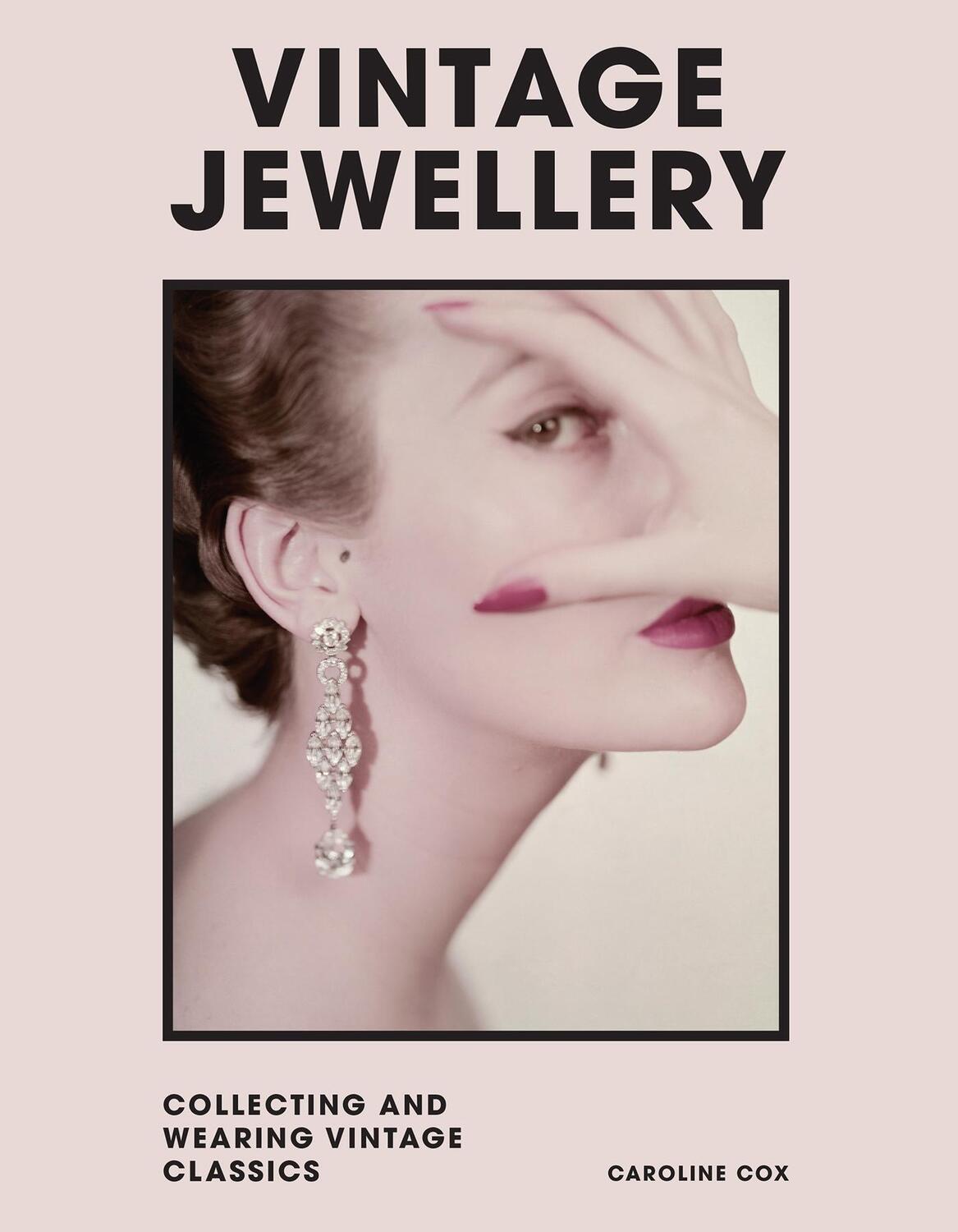 Cover: 9781802790962 | Vintage Jewellery | Collecting and Wearing Designer Classics | Cox