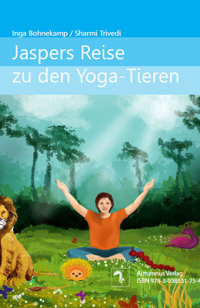 Cover: 9783938531716 | Jaspers Reise zu den Yoga-Tieren / Jasper's Journey to the...