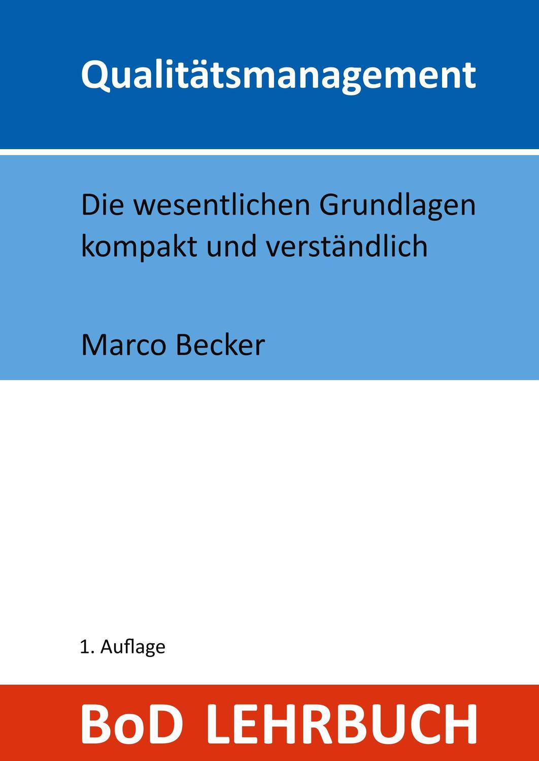 Cover: 9783748180999 | Qualitätsmanagement | Marco Becker | Buch | HC runder Rücken kaschiert
