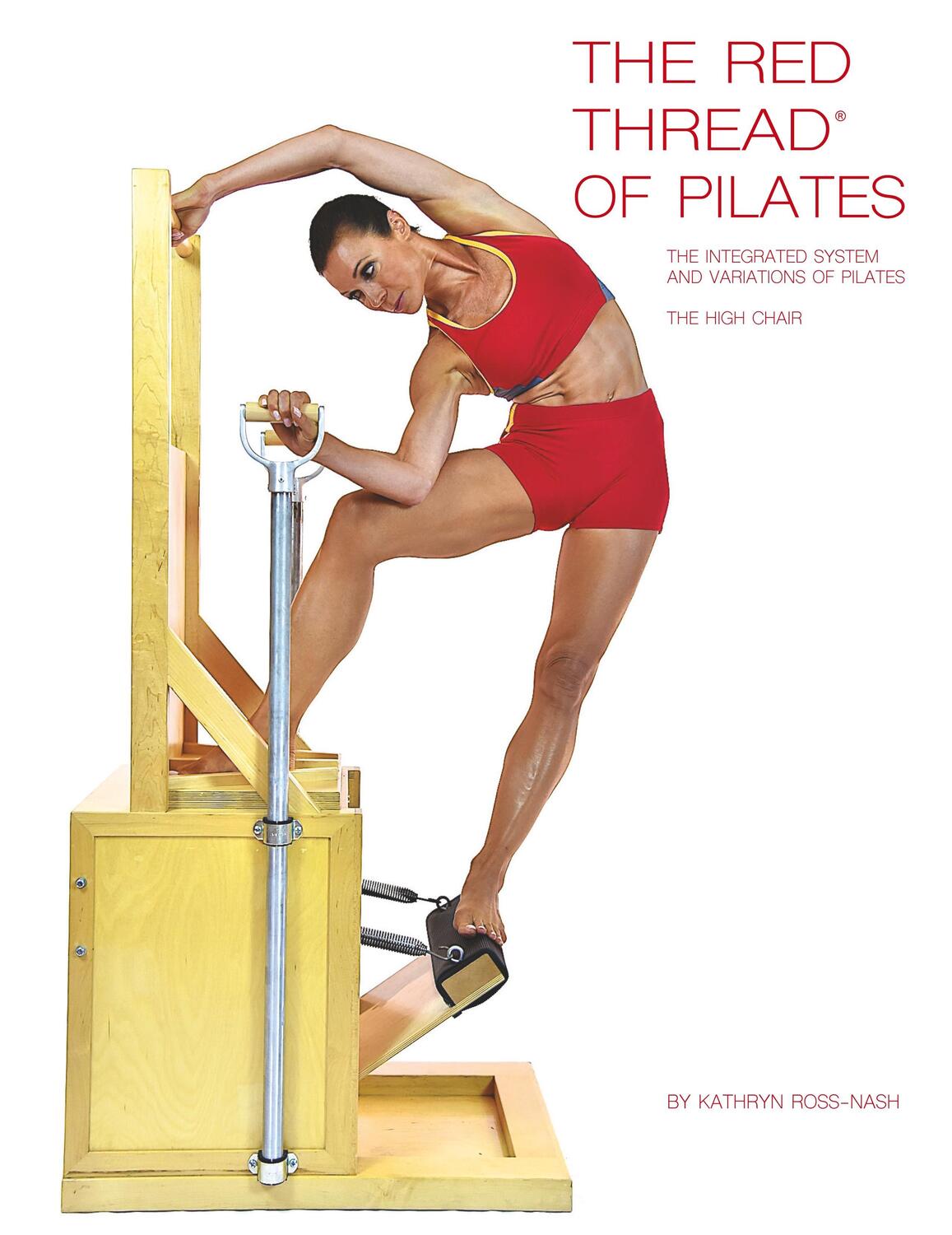 Cover: 9780990746560 | The Red Thread of Pilates The Integrated System and Variations of...