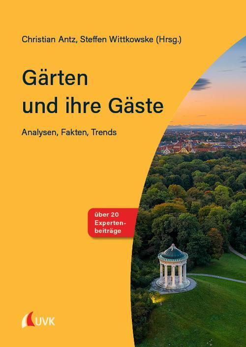 Cover: 9783739830216 | Gärten und ihre Gäste | Analysen, Fakten, Trends | Antz (u. a.) | Buch