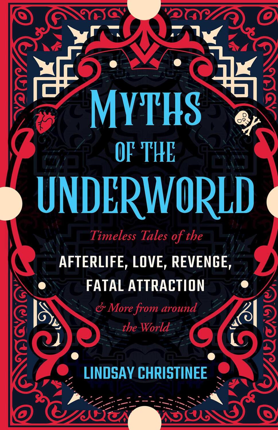 Cover: 9781646045549 | Myths of the Underworld: Timeless Tales of the Afterlife, Love,...