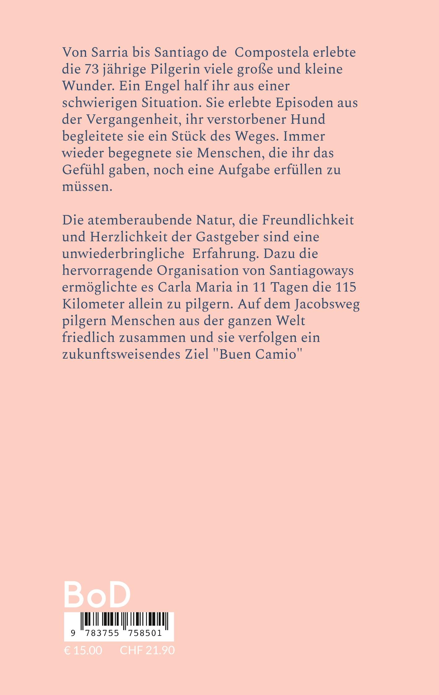 Rückseite: 9783755758501 | Jakobsweg 70+ Pilgertagebuch von Carla Maria aus Dresden | Cm Groß