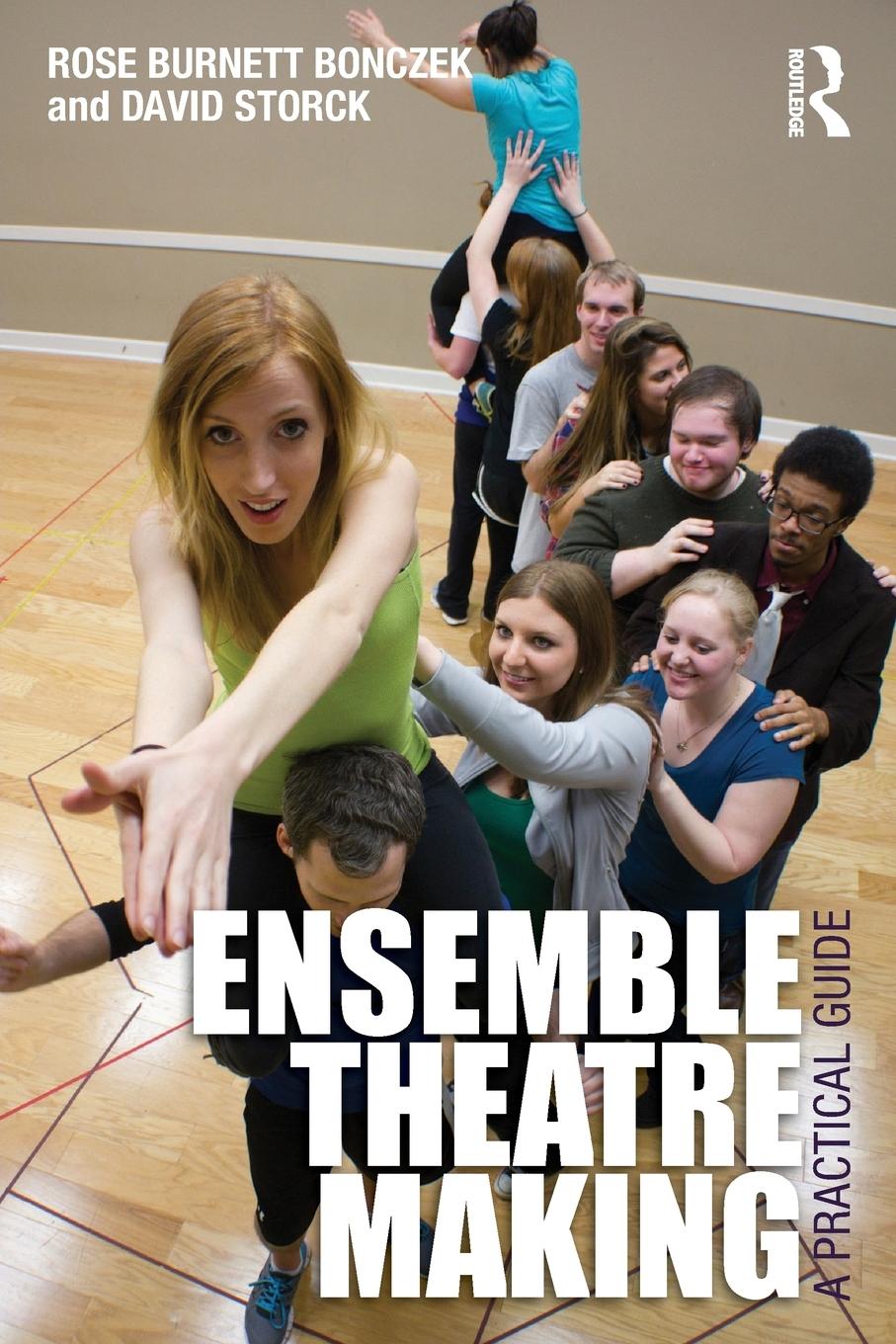 Cover: 9780415530095 | Ensemble Theatre Making | A Practical Guide | Bonczek (u. a.) | Buch