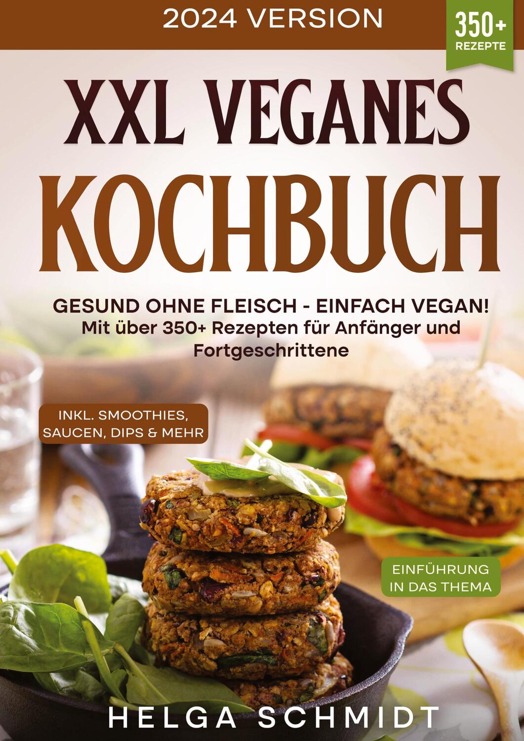 Cover: 9783384116901 | XXL Veganes Kochbuch | Helga Schmidt | Buch | 252 S. | Deutsch | 2024