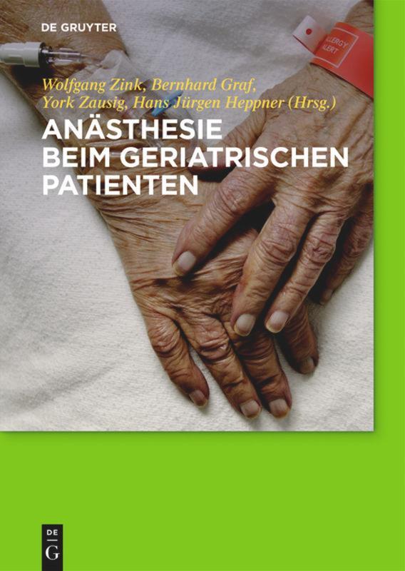 Cover: 9783110499827 | Anästhesie beim geriatrischen Patienten | Wolfgang Zink (u. a.) | Buch