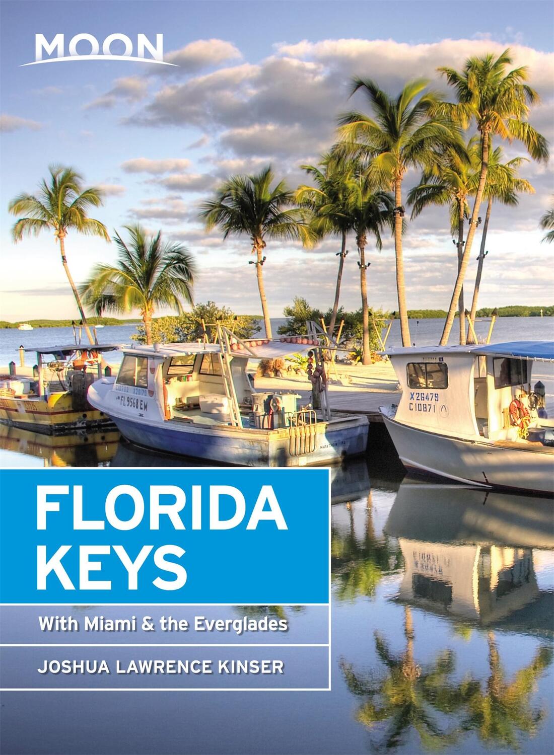Cover: 9781640498600 | Moon Florida Keys (Fourth Edition) | Joshua Lawrence Kinser | Buch
